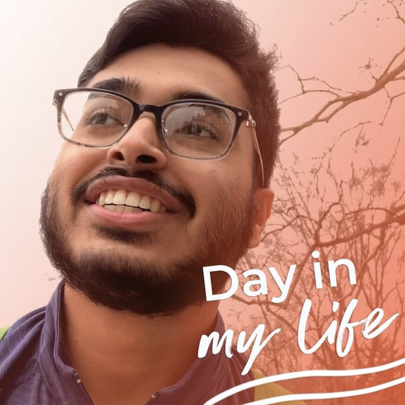 Maaz smiles looking off to the side. Text below reads "Day in my life."