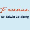 In Memoriam: Dr. Edwin Goldberg